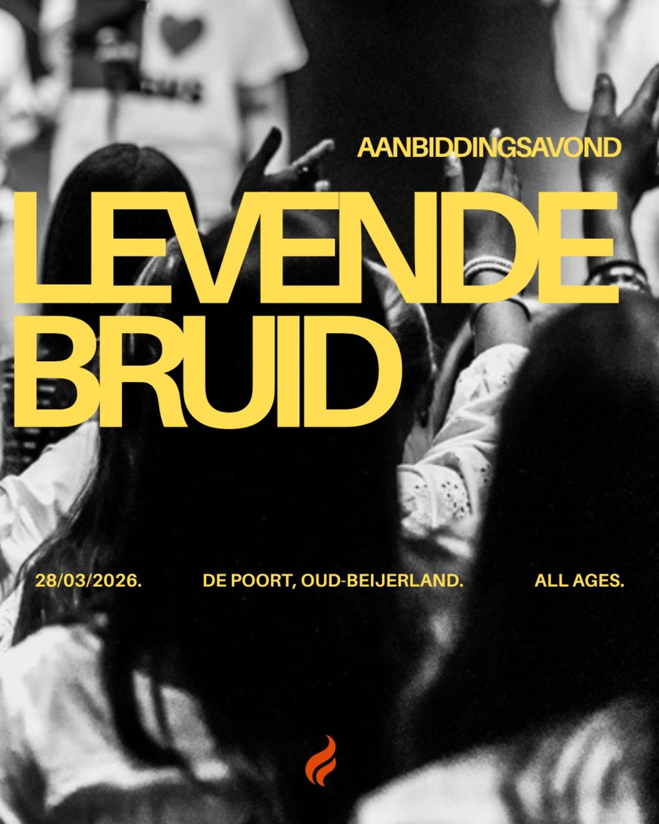 Poster van aanbiddingsavond Levende Bruid, geel op zwart-witfoto van publiek